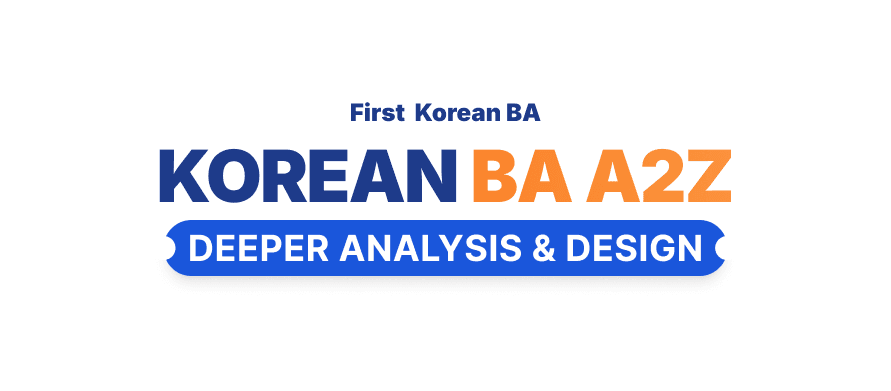 [Korean BA A2Z] Analysis& Design